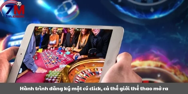 Hành trình đăng ký một cú click, cả thế giới thể thao mở ra